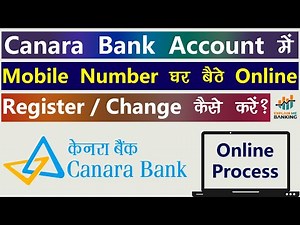 How To Register / Change Canara Bank Mobile Number Online? Canara Bank Mobile Number Change Online