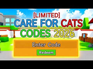 [LIMITED] CARE FOR CATS Codes 2026 / Roblox ! 🎮🔑 How to Redeem (Guide/Tutorial)
