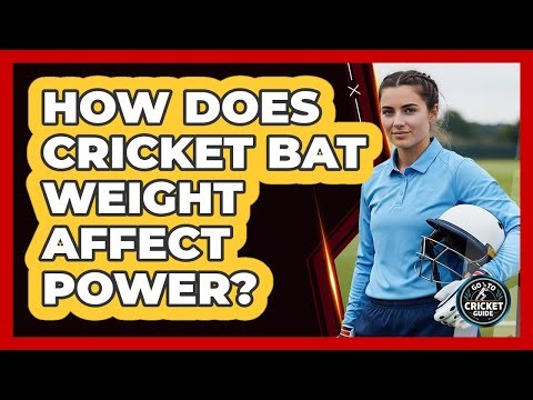 How Does Cricket Bat Weight Affect Power?