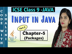 Packages in Java | Chapter 5 | Input in Java | ICSE Computer application with BlueJ