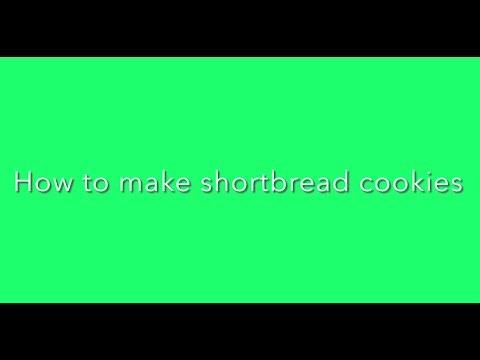 How to make shortbread cookies