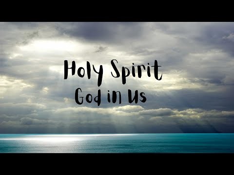 The Holy Spirit and the Fruits of the Spirit
