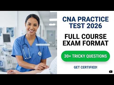 CNA Practice Test 2026 Full Certified Nursing Assistant Course Exam Format Prep