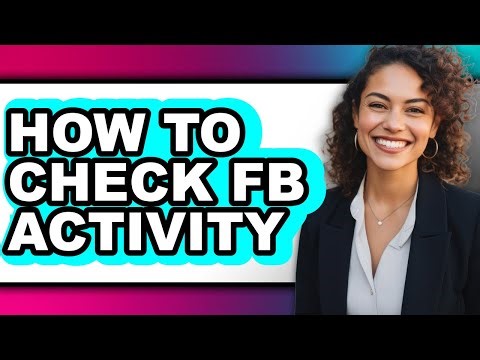 How to Check Fb Activity - Step by Step