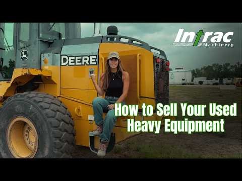 How to Sell Your Used Heavy Equipment
