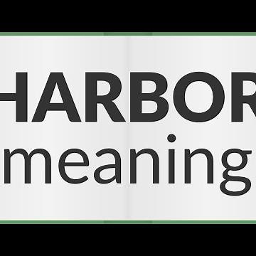 Harbor | meaning of Harbor