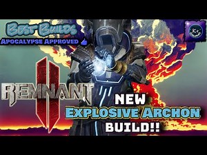 Unleashing Chaos!! - New REMNANT 2 Explosive ARCHON Build Guide!!