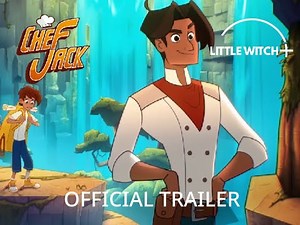 Chef Jack: The Adventurous Cook | Official Trailer on Little Witch+