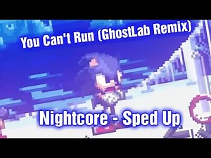 You Can't Run (GhostLab Remix) // Nightcore - Sped Up [Gameplay By: ‪@hreds7556‬ ] (FNF Mod)