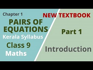 Class 9 | Maths | Chapter 1 | Pairs of Equations | Introduction | Kerala Syllabus| Part 1
