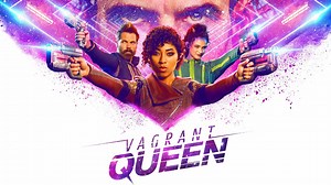 Vagrant Queen - Syfy Series - Where To Watch