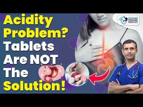 Acidity (Acid Reflux) Causes & Permanent Relief Tips | Heartburn, Gas, Sour Burps | Bangalore Gastro