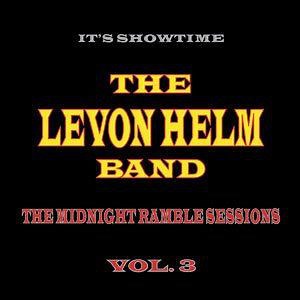 The Levon Helm Band - It's Showtime: The Midnight Ramble Sessions Vol. 3