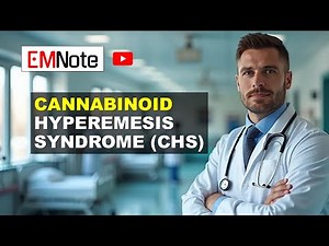 Cannabinoid Hyperemesis Syndrome (CHS)