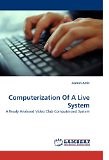 Computerization Of A Live System: A Ready Analysed Video Club Computerized System | Guide books | ACM Digital Library