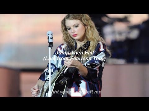 Taylor Swift - Jump Then Fall (Live from Fearless Tour) // Türkçe Çeviri