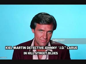 Kiel Martin detective Johnny ``J D '' LaRue on hill street blues
