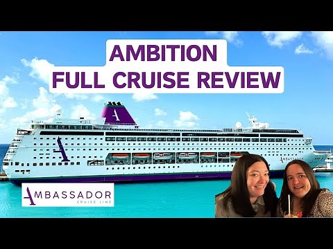 Ambassador Cruise Line - Ambition Full Cruise Review