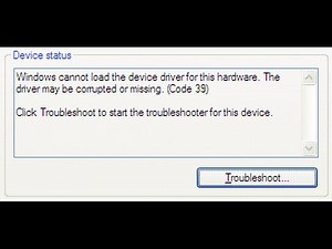 Windows cannot load the device driver for this hardware. The driver may be corrupted Code 39