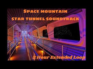 WDW Space Mountain Soundtrack: Star Tunnel (2 Hour Loop)
