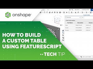 Tech Tip: How to Build a Custom Table Using FeatureScript