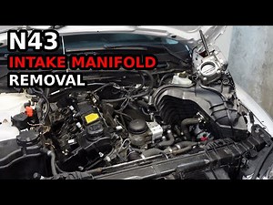 N43 Intake Manifold Removal | PART #4