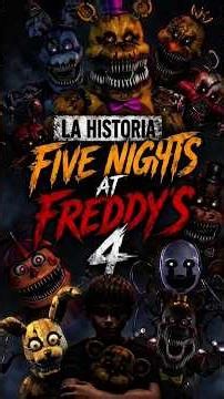 La Historia De Five Night At Freddy's 4 🧸🔦#fivenightsatfreddys4 #fnaf4 #history