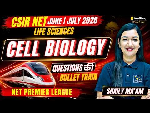 All Cell Biology Questions in One Class | CSIR NET Life Sciences June/July 2026 | NPL 2026 Series