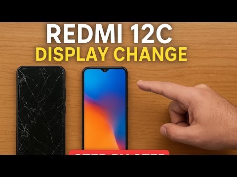 Redmi 12C Display Change | Redmi 12C Screen Replacement Step-By-Step | 100% Working Solution