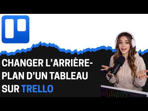 Comment changer l’arrière plan d’un tableau sur Trello