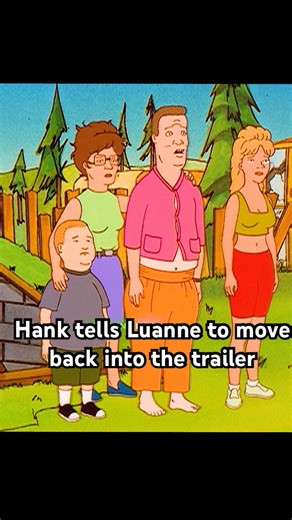 Hank tells Luanne to move back into the trailer.#foryou #shortvideo #comedy #shorts #shortvideos