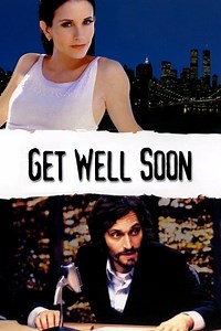 Stream Get Well Soon (2001): Find it on Netflix, Prime Video, Hulu & more