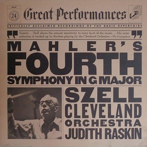 Mahler : Szell, Cleveland Orchestra, Judith Raskin - Mahler's Fourth Symphony In G Major