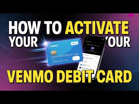 How to Activate Your Venmo Debit Card – step by step