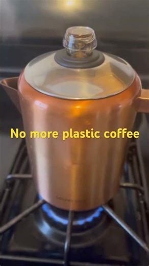 K-cups and plastic coffee makers …even this percolator has some plastic🤬 #hiddentoxins