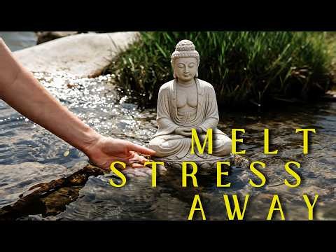 MELT STRESS AWAY 🌊 Buddha Meditation Music for Stress Relief & Deep Relaxation