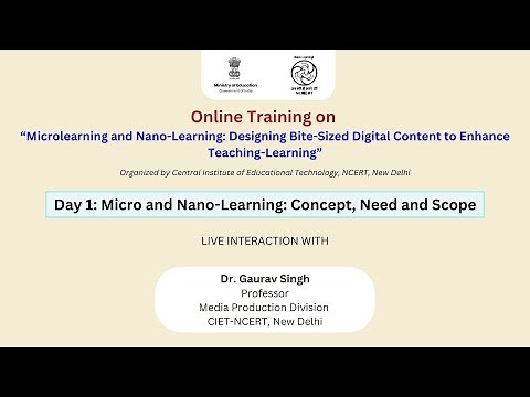 Day 1: Micro and Nano-Learning: Concept, Need and Scope
