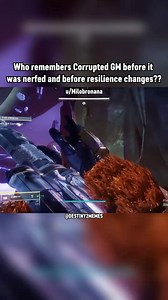 Who remembers Corrupted GM before it was nerfed and before resilience changes?? | Destiny 2 Memes