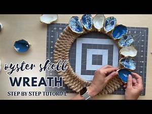 DIY Oyster Shell Wreath | Coastal Decor Tutorial Using Decoupage & Painted Shells
