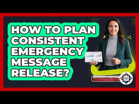 How to Plan Consistent Emergency Message Release?