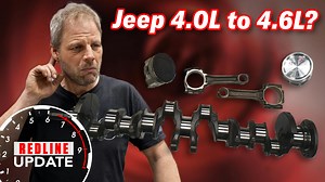 Breaking down our Jeep 4.0L stroker mod | Redline Update