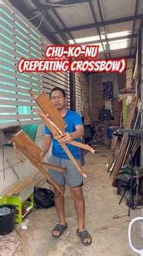 Chu-Ko-Nu (Repeating Crossbow) หน้าไม้กลสองแบบ #crossbows #หน้าไม้