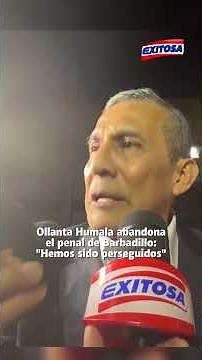 🔴🔵 Ollanta Humala Tasso released from Barbadillo prison following Constitutional Court ruling