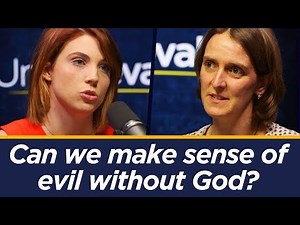 Humanist and Christian debate: Can we make sense of evil without God?