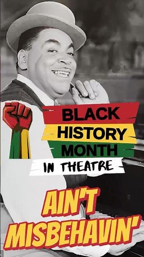 Ain’t Misbehavin’: The Jazz-Filled Broadway Hit | Black History Month in Theatre