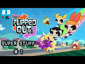 Flipped Out – The Powerpuff Girls - iOS / Android - Gameplay Video Super Stuff Part 1