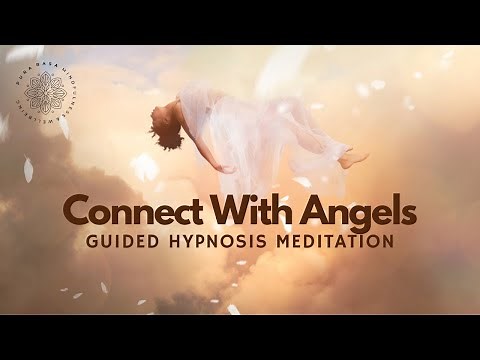 Hypnosis Connecting To Your Angels (Collaboration With Joe Treacy)