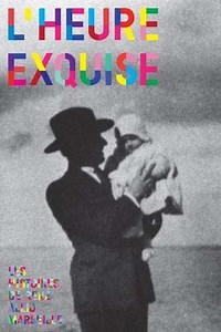 L'heure exquise - Movie