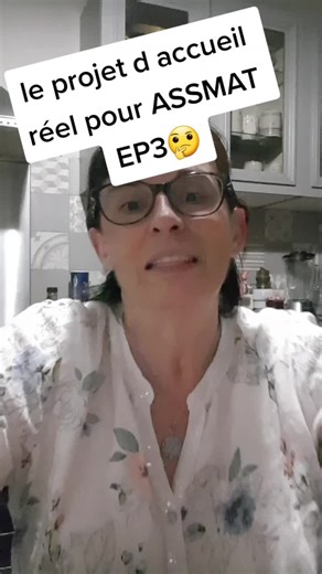 Projet d'accueil réel en tant qu'ASSMAT EP3