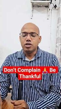 Don’t Complain About Your Life | Be Thankful to God & Your Parents 🙏
